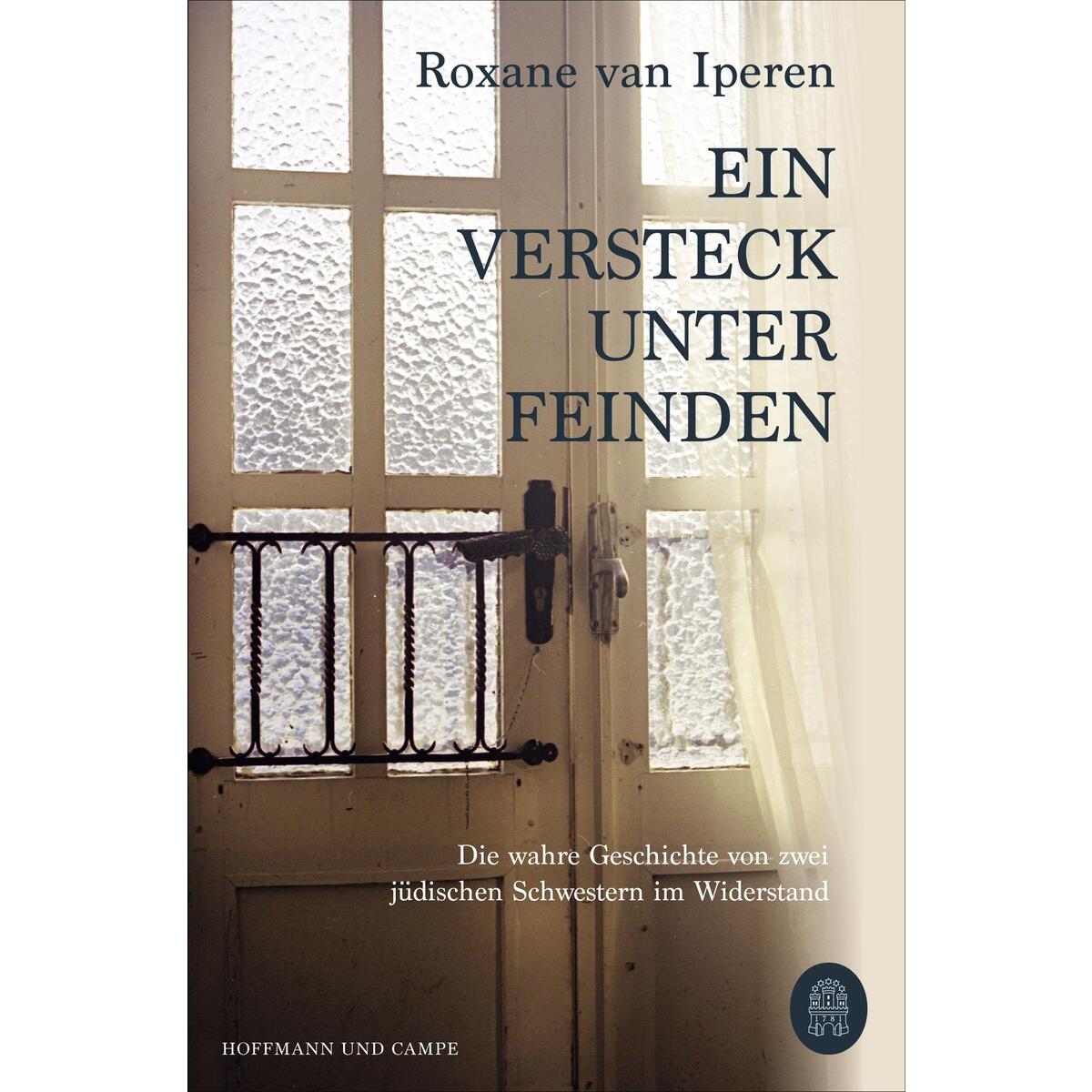 Ein Versteck unter Feinden Ein Versteck unter Feinden von Hoffmann und Campe Verlag