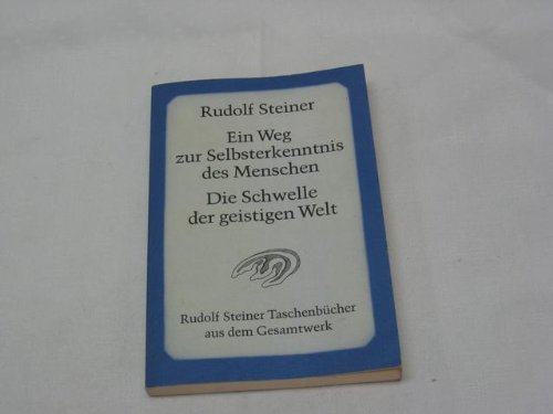 Ein Weg zur Selbsterkenntnis des Menschen Ein Weg zur Selbsterkenntnis des Menschen