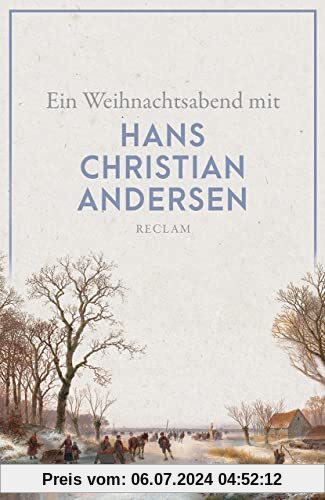 Ein Weihnachtsabend mit Hans Christian Andersen (Reclams Universal-Bibliothek)