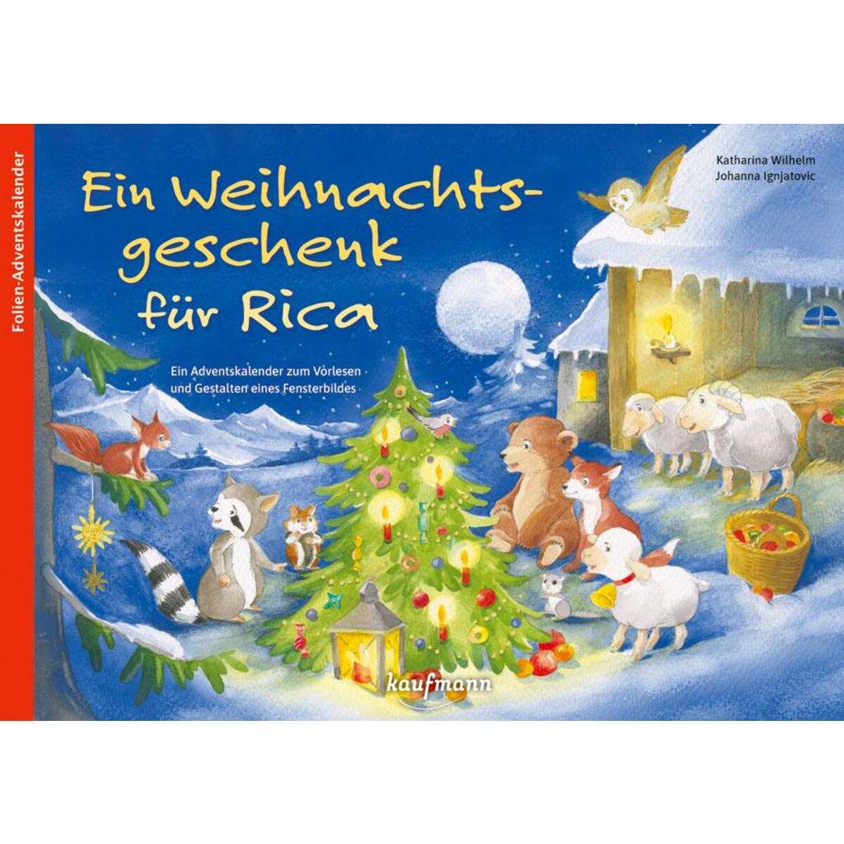 Ein Weihnachtsgeschenk für Rica Ein Weihnachtsgeschenk für Rica von Kaufmann Ernst Vlg GmbH