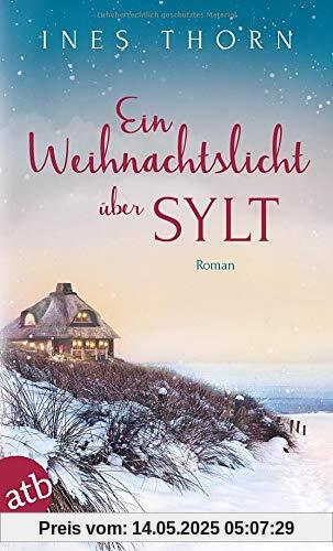 Ein Weihnachtslicht über Sylt: Roman