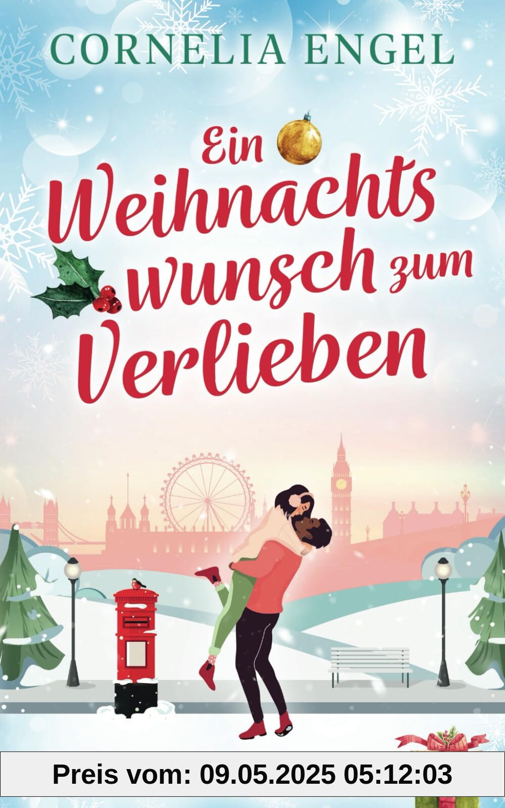 Ein Weihnachtswunsch zum Verlieben: Weihnachtsliebe in London