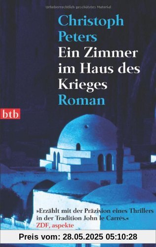 Ein Zimmer im Haus des Krieges: Roman Ein Zimmer im Haus des Krieges: Roman