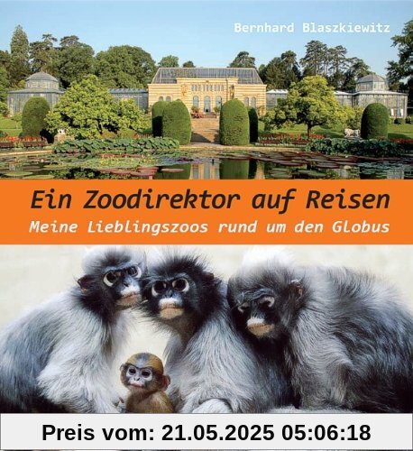 Ein Zoodirektor auf Reisen: Meine Lieblingszoos rund um den Globus