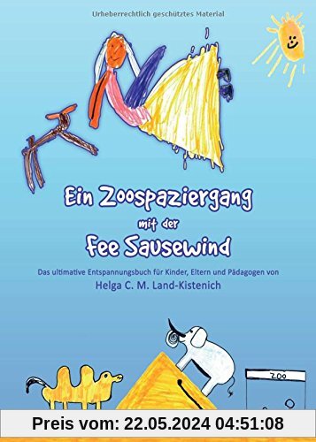 Ein Zoospaziergang mit der Fee Sausewind: Das ultimative  Entspannungsbuch für Kinder, Eltern und Pädagogen