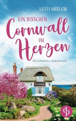 Ein bisschen Cornwall im Herzen (eBook, ePUB) von dp DIGITAL PUBLISHERS GmbH