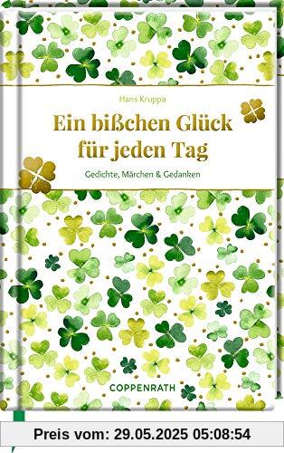 Ein bißchen Glück für jeden Tag: Gedichte, Märchen & Gedanken (Edizione)
