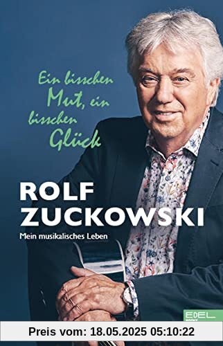 Ein bisschen Mut, ein bisschen Glück: Mein musikalisches Leben