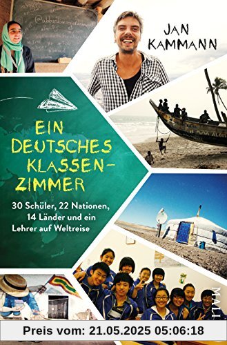 Ein deutsches Klassenzimmer: 30 Schüler, 22 Nationen, 14 Länder und ein Lehrer auf Weltreise