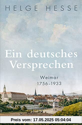 Ein deutsches Versprechen. Weimar 1756–1933 | Die Bedeutung Weimars für die weltweite Kunst und Kultur