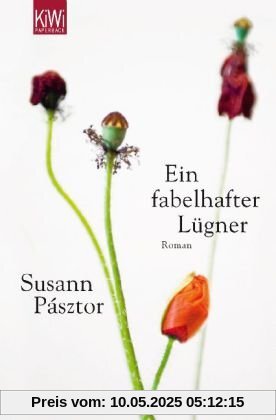 Ein fabelhafter Lügner: Roman