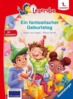 Ein fantastischer Geburtstag - lesen lernen mit dem Leserabe - Erstlesebuch - Kinderbuch ab 6 Jahren - Lesen lernen 1. Klasse Jungen und Mädchen (Leserabe 1. Klasse) von Ravensburger Verlag