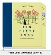 Ein feste Burg: Luthers Lieder