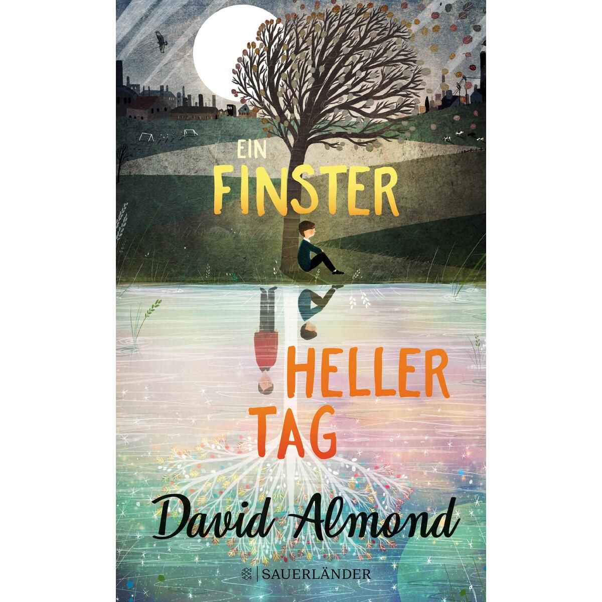 Ein finsterheller Tag von FISCHER Sauerländer