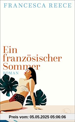 Ein französischer Sommer: Roman