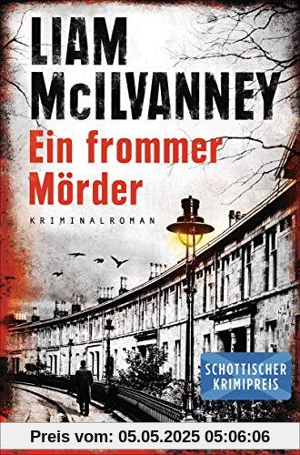 Ein frommer Mörder: Kriminalroman