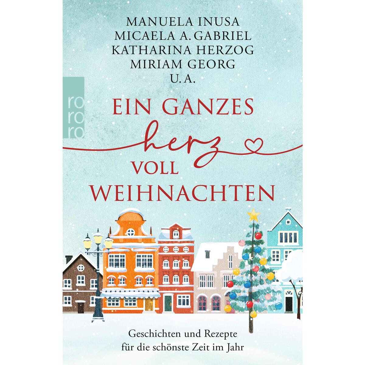 Ein ganzes Herz voll Weihnachten von Rowohlt Taschenbuch