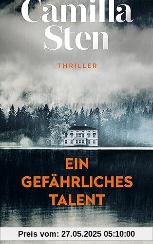 Ein gefährliches Talent: Thriller | Atmosphärischer und beklemmender Scandinavian Crime