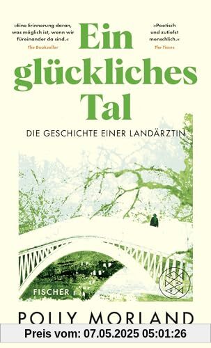 Ein glückliches Tal: Die Geschichte einer Landärztin