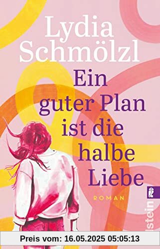 Ein guter Plan ist die halbe Liebe: Roman | Ein herrlich witziger Roman, der glücklich macht Ein guter Plan ist die halbe Liebe: Roman | Ein herrlich witziger Roman, der glücklich macht