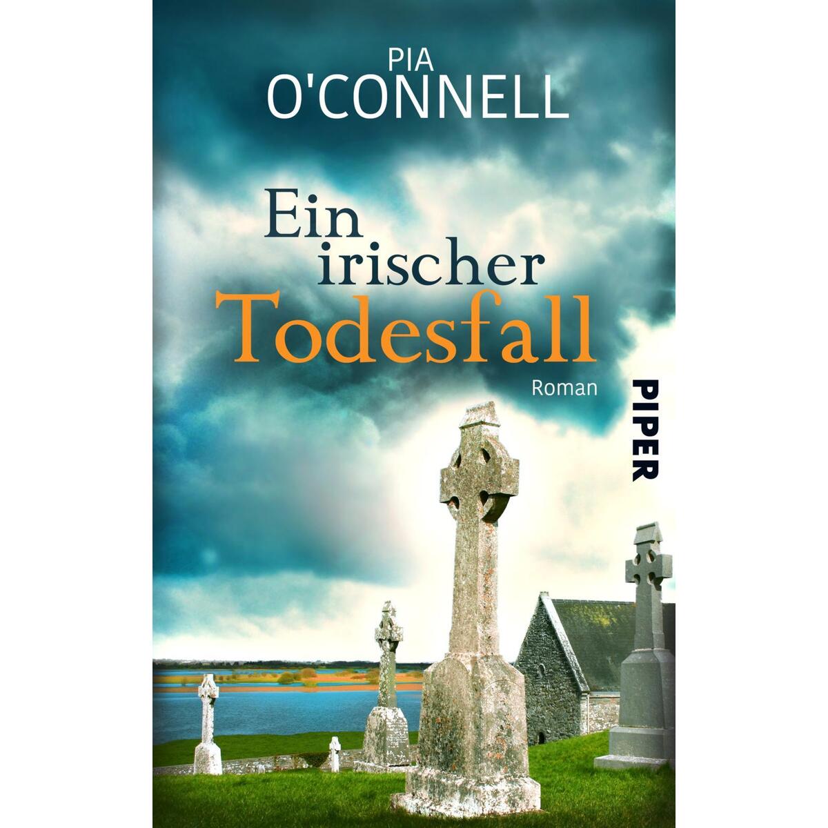 Ein irischer Todesfall Ein irischer Todesfall von Piper Spannungsvoll