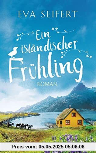 Ein isländischer Frühling: Roman