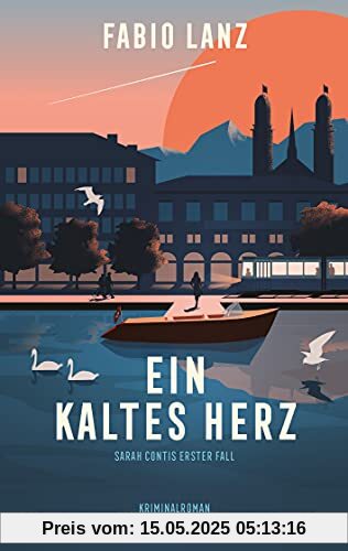 Ein kaltes Herz: Sarah Contis erster Fall