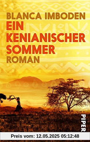 Ein kenianischer Sommer: Roman Ein kenianischer Sommer: Roman
