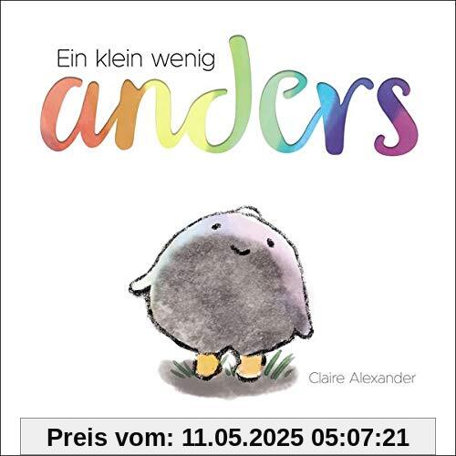 Ein klein wenig anders: Bilderbuch über Selbstvertrauen und Toleranz für Kinder ab 4 Jahre