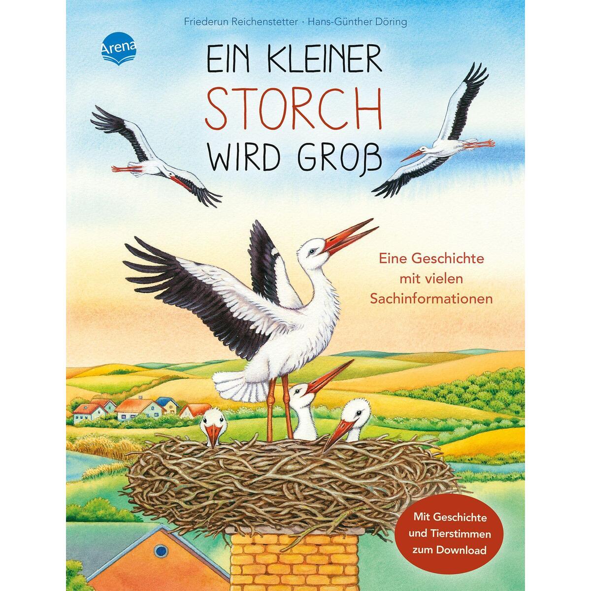 Ein kleiner Storch wird groß Ein kleiner Storch wird groß von Arena Verlag GmbH