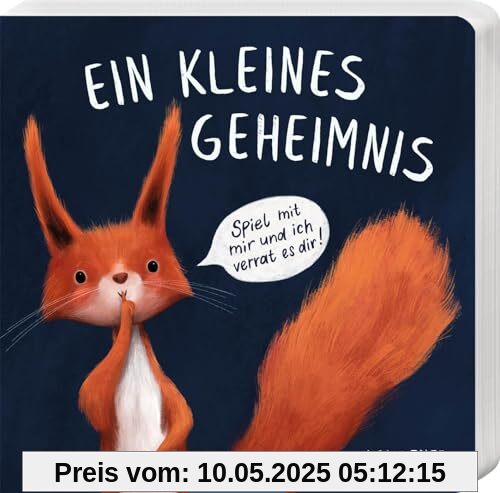 Ein kleines Geheimnis - Spiel mit mir und ich verrat es dir!: Liebevolles Mitmachbuch für Kleinkinder ab 24 Monaten Ein kleines Geheimnis - Spiel mit mir und ich verrat es dir!: Liebevolles Mitmachbuch für Kleinkinder ab 24 Monaten