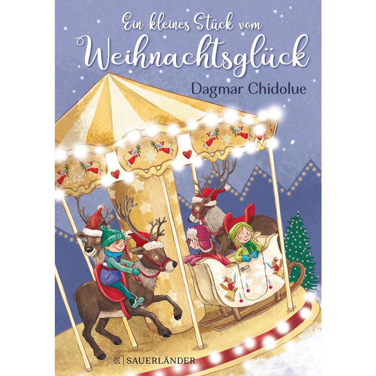 Ein kleines Stück vom Weihnachtsglück von FISCHER Sauerländer