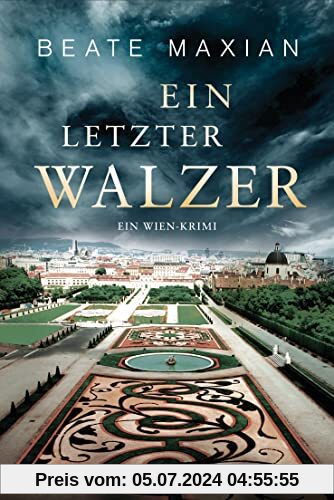 Ein letzter Walzer: Ein Wien-Krimi - Die Sarah-Pauli-Reihe 12