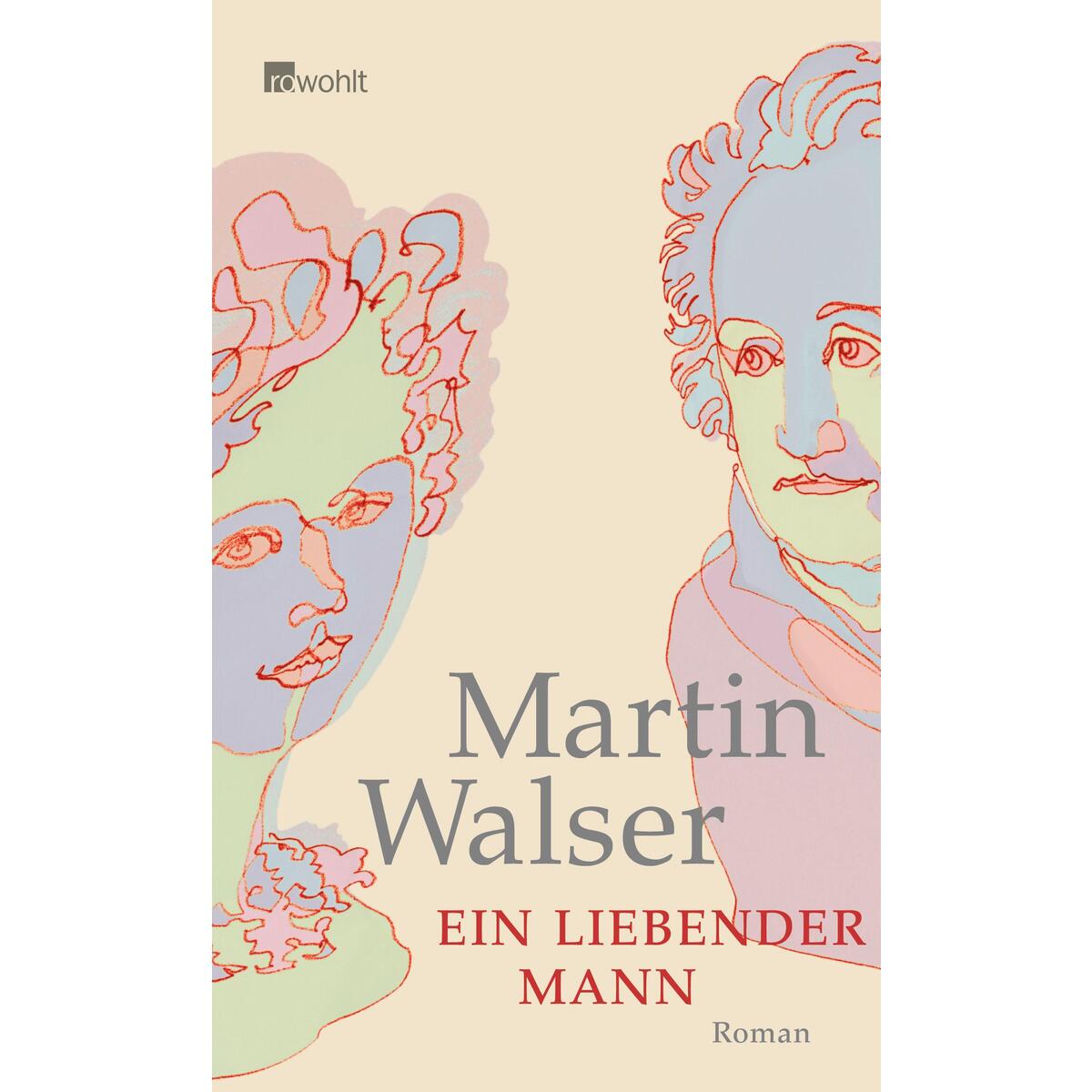 Ein liebender Mann von Rowohlt Verlag GmbH