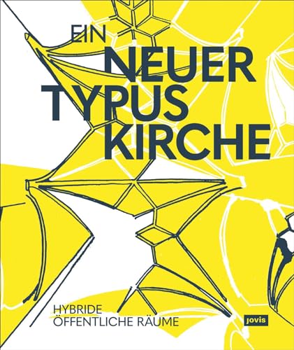 Ein neuer Typus Kirche: Hybride öffentliche Räume