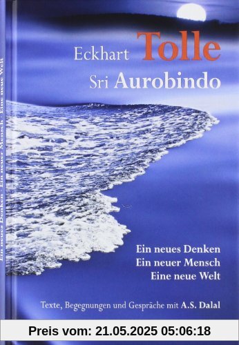 Ein neues Denken - ein neuer Mensch - eine neue Welt -