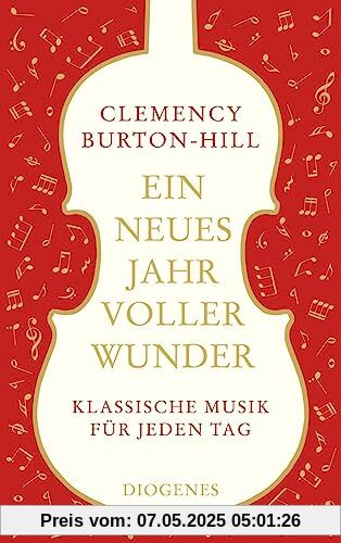 Ein neues Jahr voller Wunder: Klassische Musik für jeden Tag