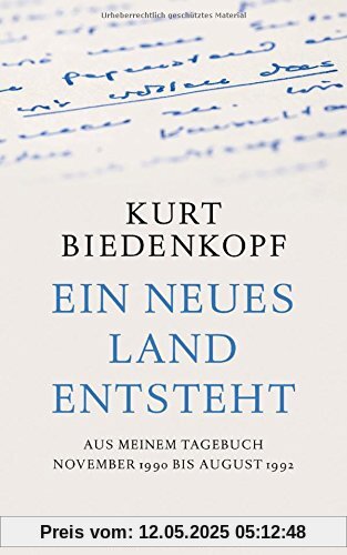 Ein neues Land entsteht: Aus meinem Tagebuch November 1990 - August 1992