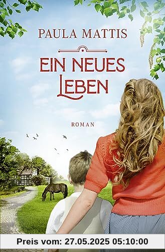 Ein neues Leben: Roman