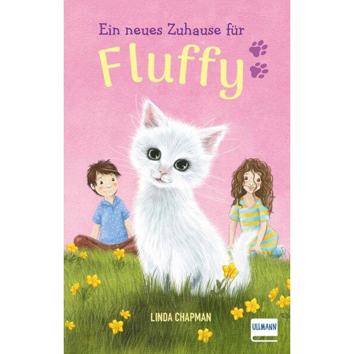 Ein neues Zuhause für Fluffy von Ullmann Medien GmbH