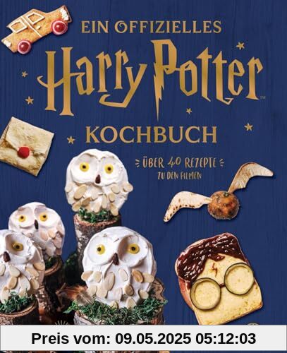 Ein offizielles Harry Potter Kochbuch: Über 40 Rezepte zu den Filmen | DIY für Harry-Potter-Fans und andere Muggel