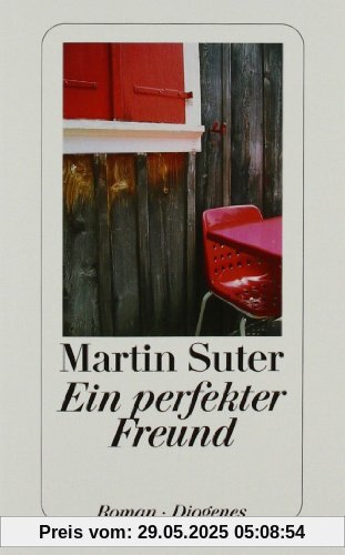 Ein perfekter Freund: Roman Ein perfekter Freund: Roman
