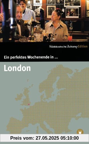 Ein perfektes Wochenende in... London