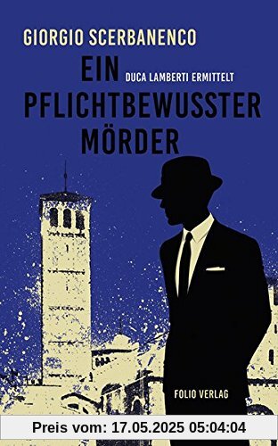 Ein pflichtbewusster Mörder: Duca Lamberti ermittelt