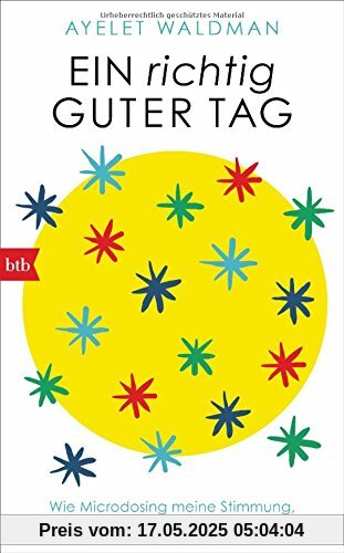 Ein richtig guter Tag: Wie Microdosing meine Stimmung, meine Ehe und mein Leben rettete