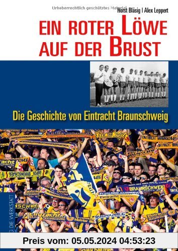 Ein roter Löwe auf der Brust - Die Geschichte von Eintracht Braunschweig