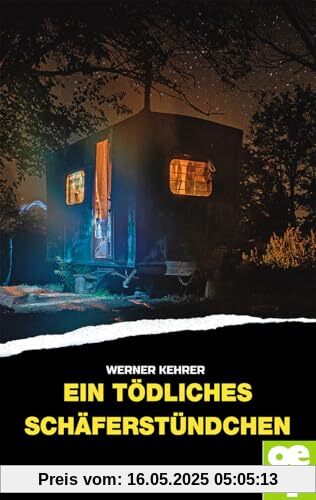 Ein tödliches Schäferstündchen: Schwabenkrimi