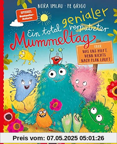 Ein total genialer Mummeltag: Was uns hilft, wenn nichts nach Plan läuft | Bilderbuch über Bedürfnisse und Gefühle für alle ab 3