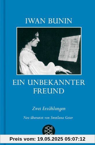 Ein unbekannter Freund: Zwei Erzählungen