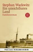 Ein unsichtbares Land: Familienroman